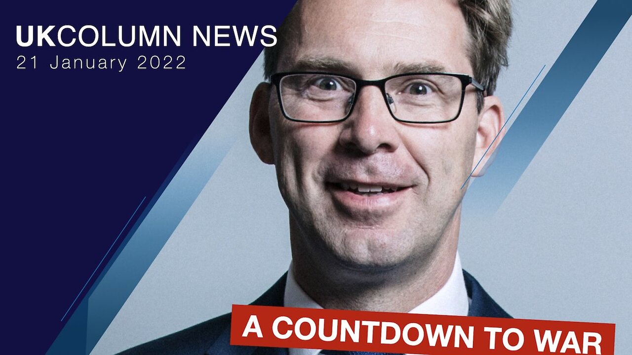 UK Column News - 21st January 2022