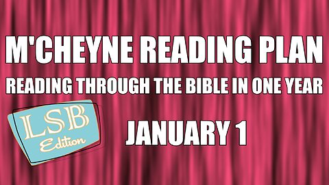 Day 1 - January 1 - Bible in a Year - LSB Edition