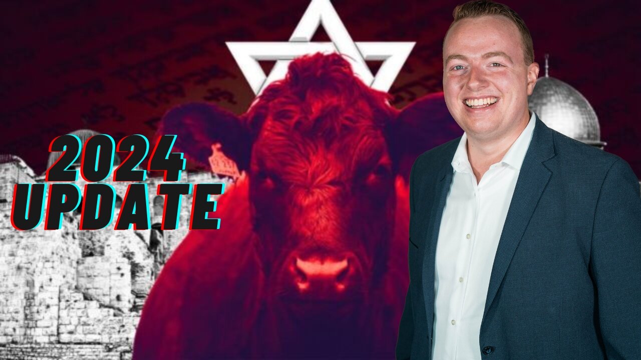 2024 Update On The Red Heifer Prophecy