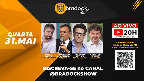 Bradock Show: 31/05/23 - Paulo Souza, Marcelo R. Monteiro, Ricardo Salles e Adrilles Jorge.