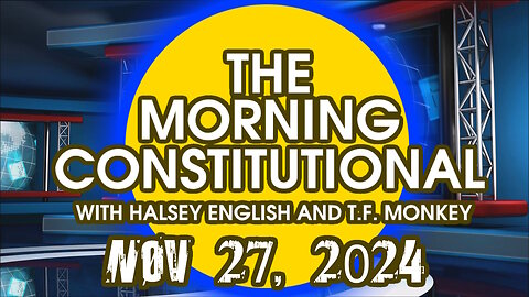 The Morning Constitutional: November 27th, 2024