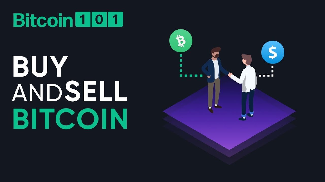 How to buy and sell Bitcoin - Bitcoin 101