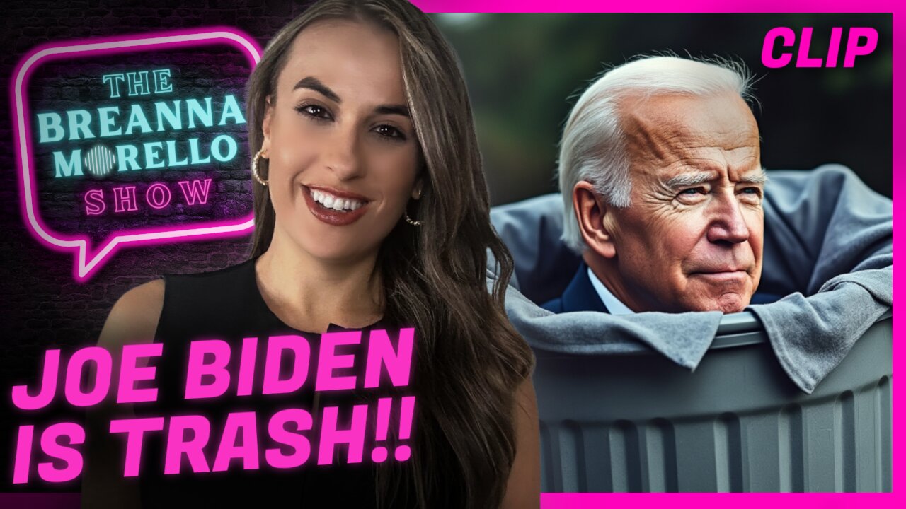 Joe Biden is Garbage! - Breanna Morello