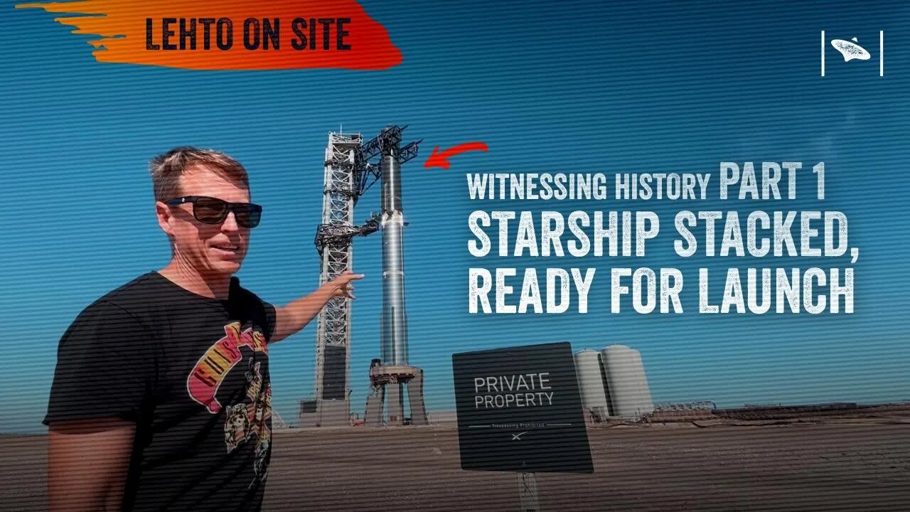 Witnessing History: Starship Stacked and Ready for Launch