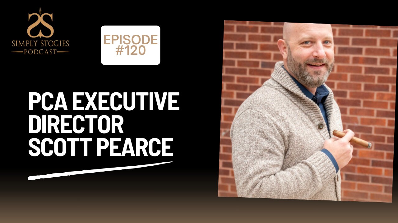 Episode 120: Scott Pearce of the Premium Cigar Association