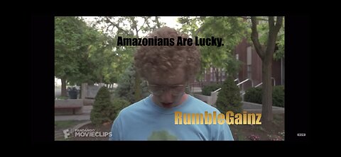 Amazonians Are Lucky