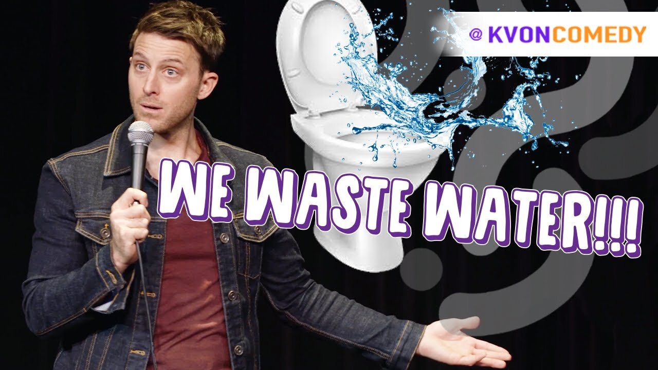 STOP Wasting WATER = 'go green' (in the bathroom!) #funny #Standup #rumble