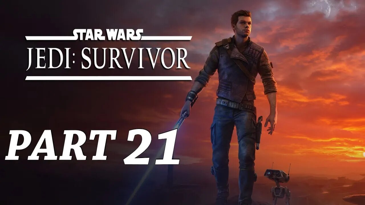 Star Wars Jedi Survivor Walkthrough Gameplay Part 21