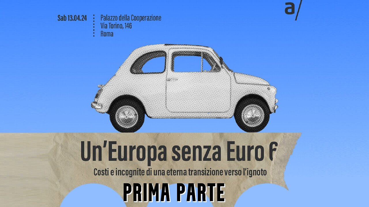 🔴 Un' Europa senza Euro 6. Costi e incognite di una eterna transizione verso l'ignoto (Prima Parte).