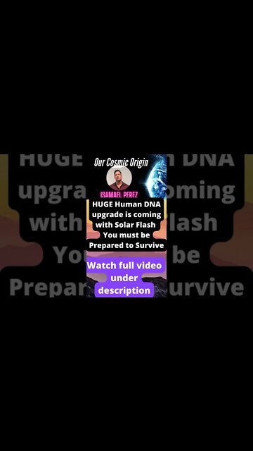 HUGE Human DNA upgrade is coming with Solar Flash You must be Prepared, # shorts