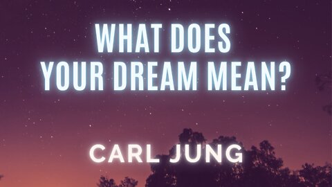 Carl Jung's Theory - DREAMS