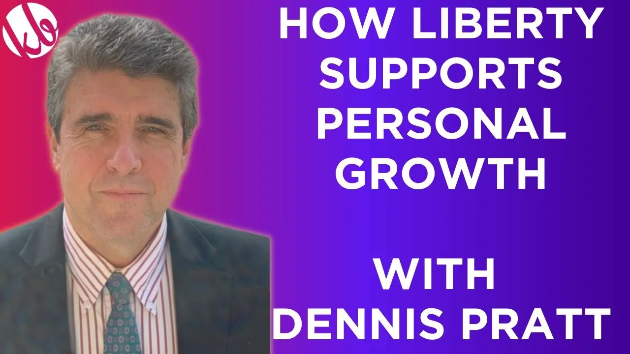 [Live @ 5] How liberty supports personal growth and development, with Dennis Pratt