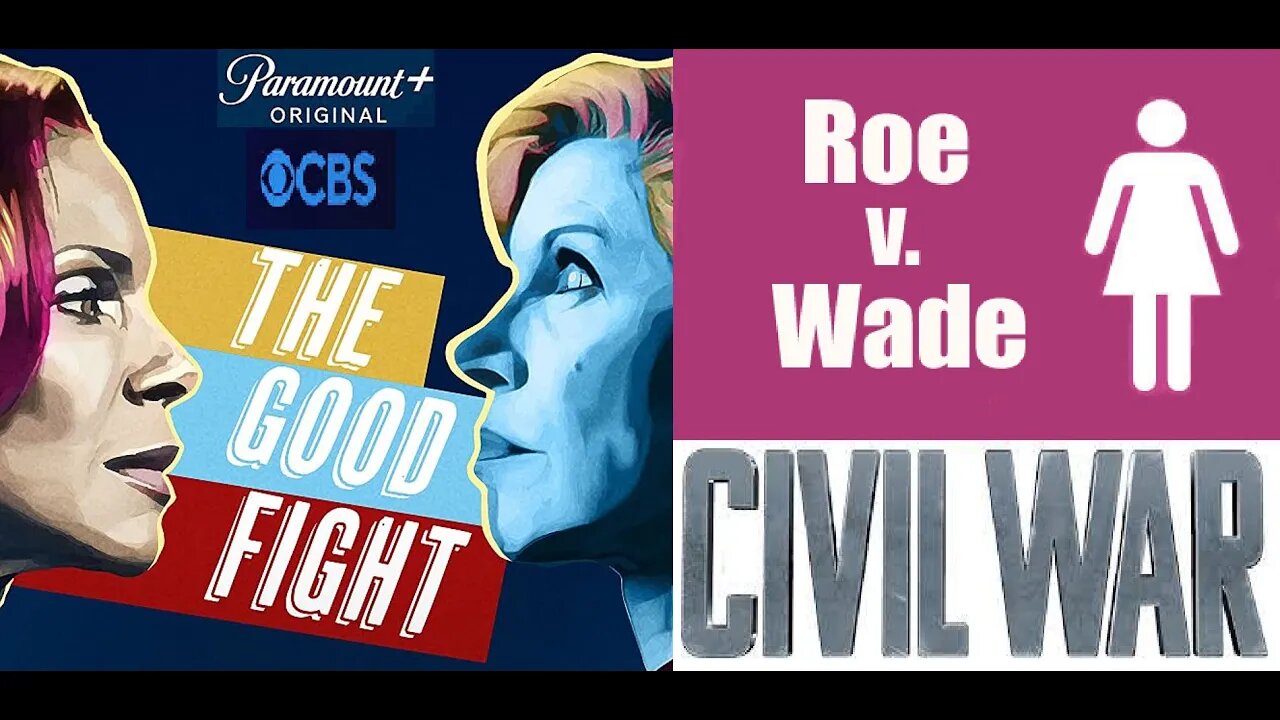 CBS's THE GOOD FIGHT Will End With Season 6 Show w/ Roe v. Wade & CIVIL WAR in AMERICA Episodes?