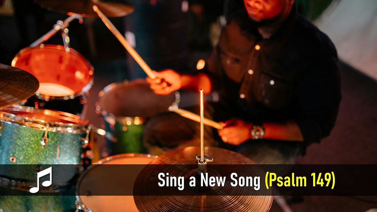 Sing a New Song (Psalm 149) Music Video