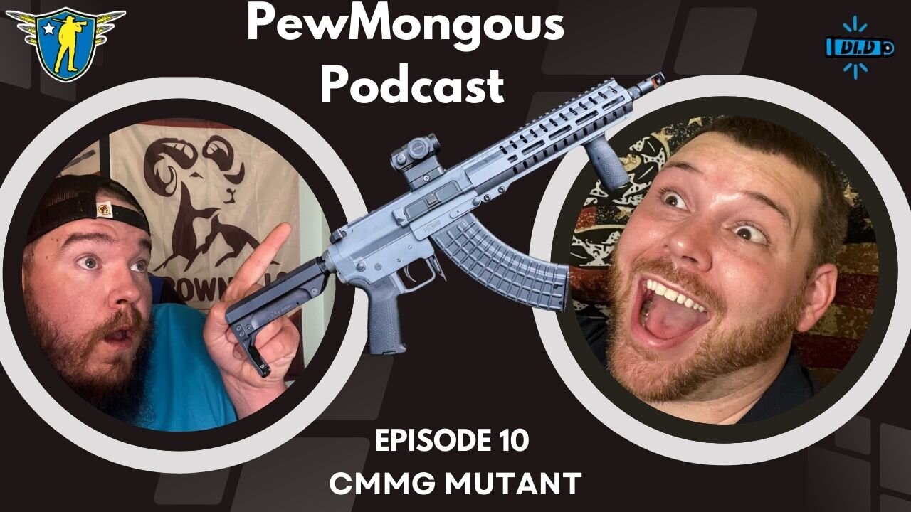 PewMongous Podcast Episode #10: The CMMG Mutant