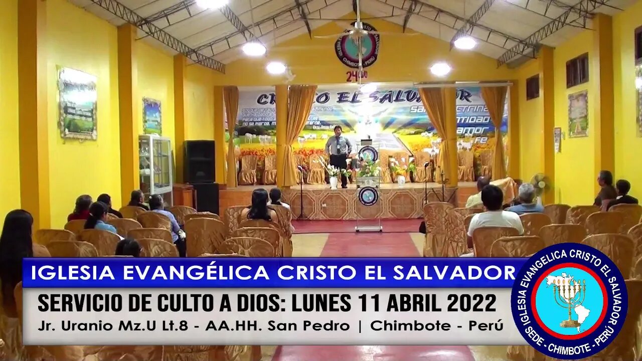 SERVICIO DE CULTO A DIOS: LUNES 11 ABRIL 2022