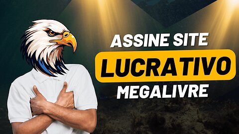 Assine SITE lucrativo Megalivre