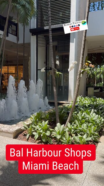 Bal Harbour Shops in Miami Beach is considered one of the most prestigious shopping destinations