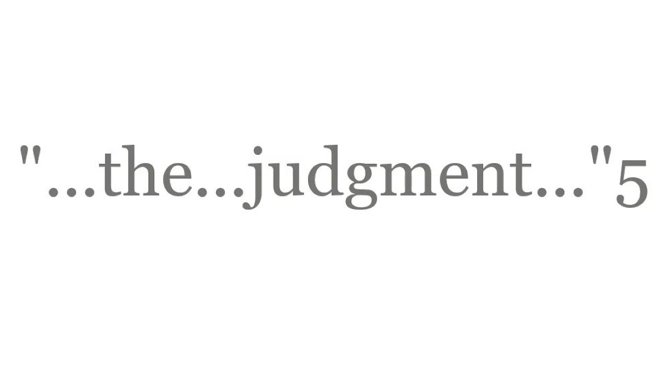 "...and after that the [certain] judgment..."5--The Good News 2