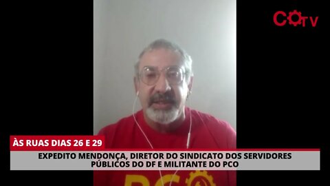 Expedito Mendonça, servidor público e militante do PCO, chama para os atos dos dias 26 e 29 de maio