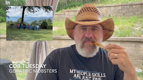 Cob Tuesday—Geriatric Mobsters