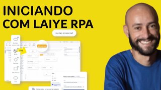 Laiye RPA - Instando E Criando Nossa Primeira Automação