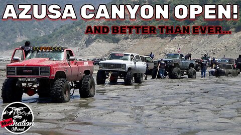 Important Azusa Update! OHV is Open, but Limited Time for Good Mud!