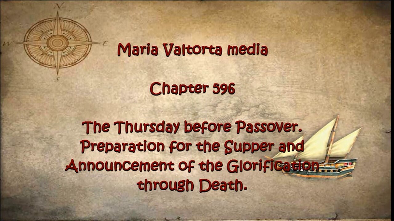 The Thursday before Passover. Preparation for the Supper and Announcement of...