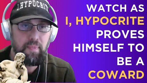 Absolute proof that @I,Hypocrite is a COWARD. Watch as he runs away when he's proven wrong.