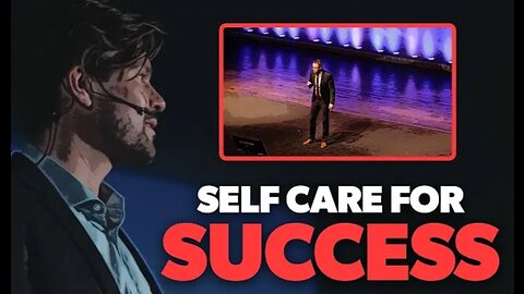 Self Care For Success In Life.