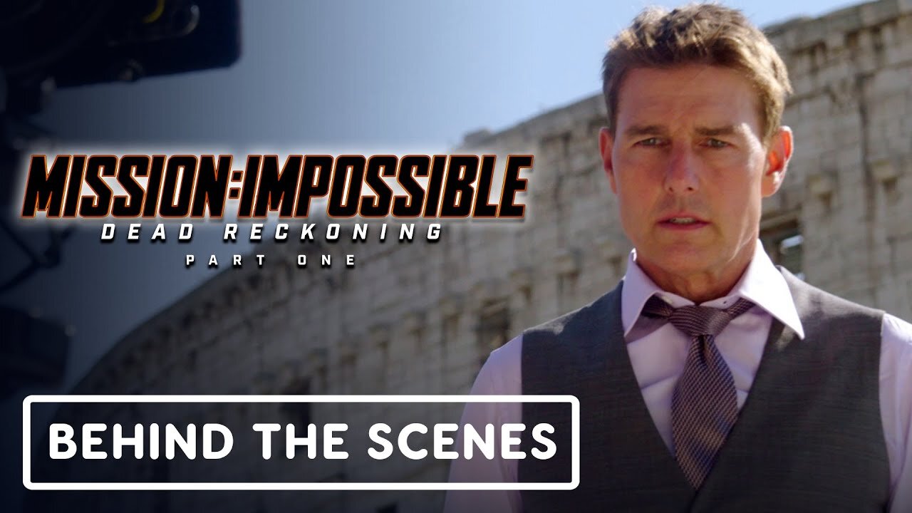 Mission: Impossible - Dead Reckoning Part One - Official Behind the Scenes