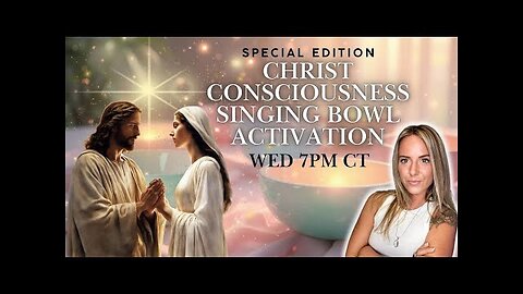 Magdalene Messages & Special Christ Consciousness Singing Bowl Symphony