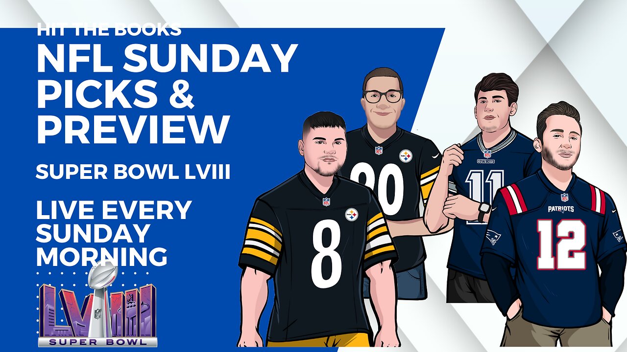 NFL Sunday Picks & Preview - Super Bowl LVIII - Hit The Book Podcast - LIVE