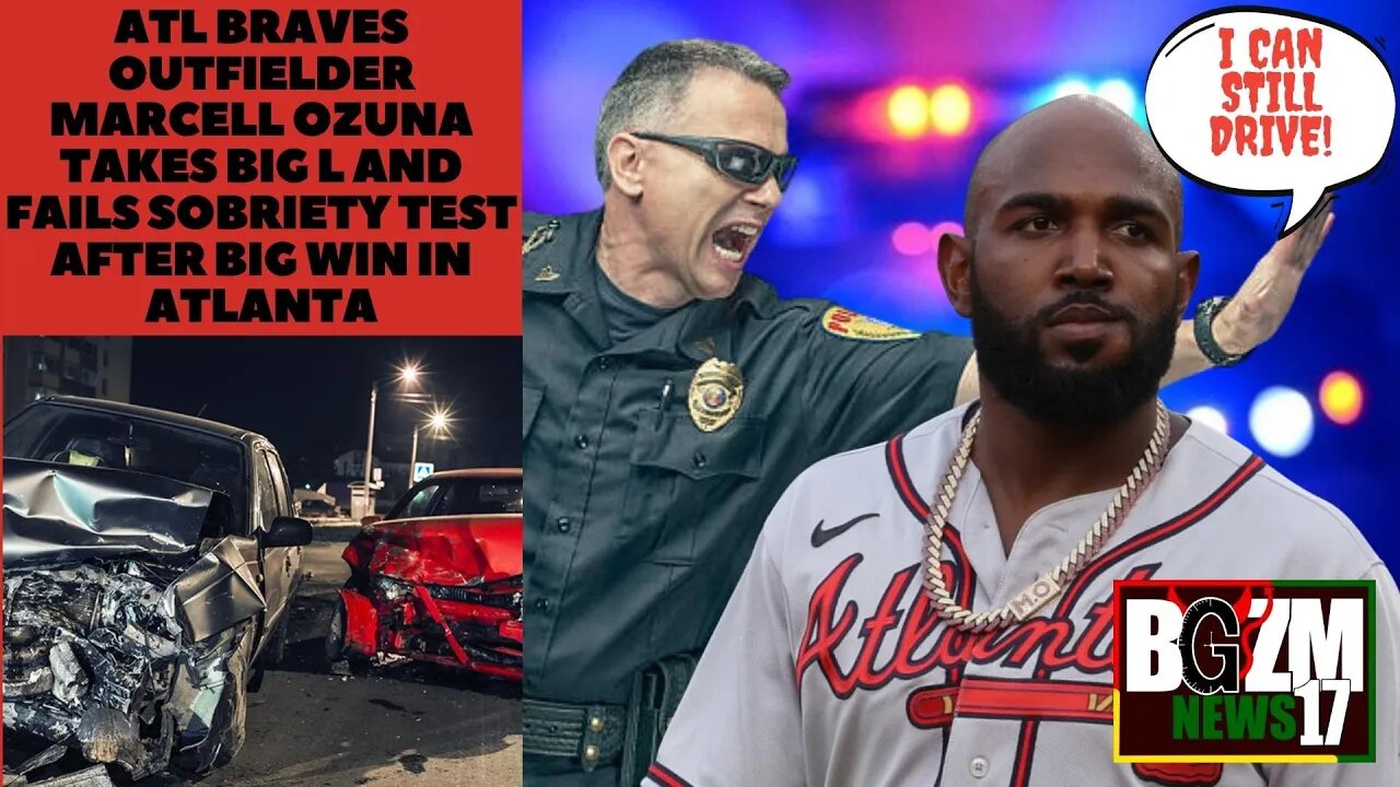 ATL Braves outfielder Marcell Ozuna Takes Big L and Fails Sobriety Test After Big Win In Atlanta