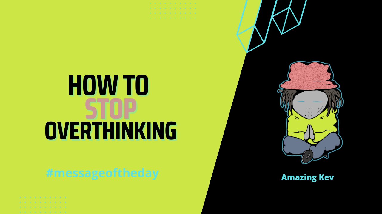 How To STOP Overthinking #messageoftheday 20230306