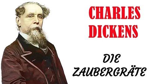 HÖRSPIEL - Charles Dickens - DIE ZAUBERGRÄTE