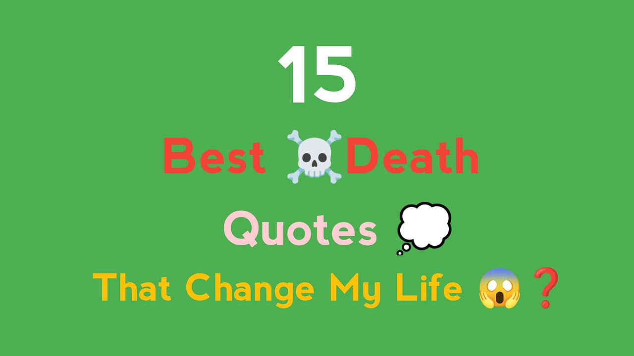 15 Best Death Quotes That change My Life 😱❓