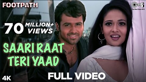 Saari Raat Teri Yaad Full Video - Footpath | Emraan Hashmi | Alka Yagnik & Udit