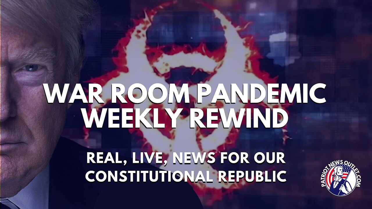 🔴 WATCH LIVE | Steve Bannon's | War Room Pandemic | Weekly Rewind | 9AM EST | 8/15/2021