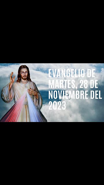 Evangelio de hoy Martes, 28 de Noviembre del 2023.
