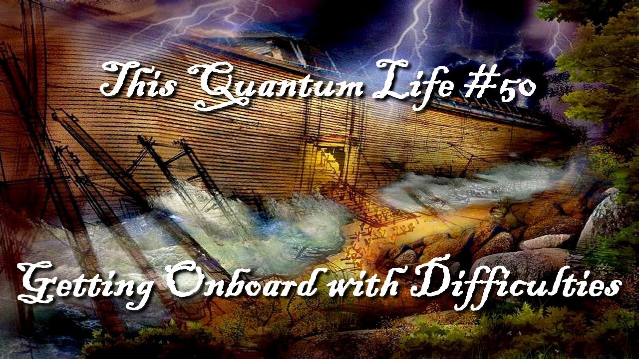 This Quantum Life #50 - Getting Onboard With Difficulties