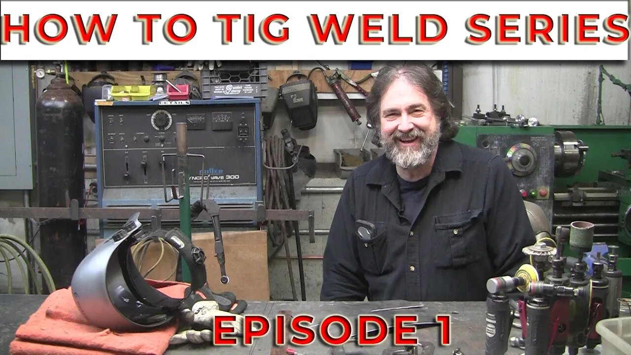 How to TIG Weld for beginners Episode 1