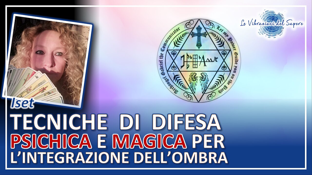 Tecniche di difesa psichica e magica per l'integrazione dell'ombra - Iset