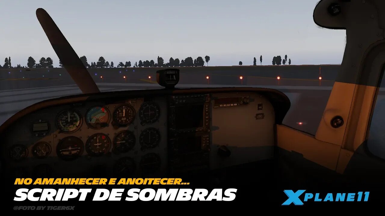 Sombras no Amanhecer e Anoitecer no seu X Plane