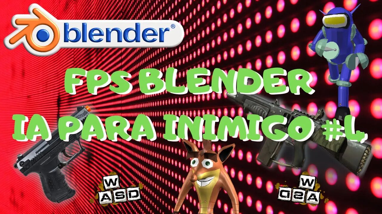 BGE PARA GAMES - FPS BLENDER IA PARA INIMIGO PARTE 4