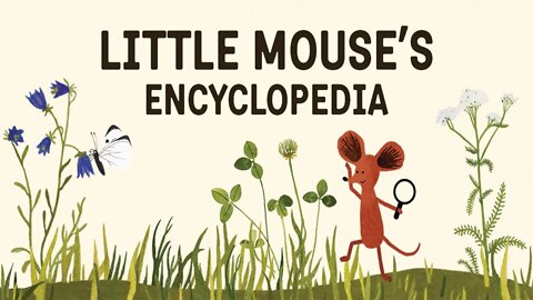 LITTLE MOUSE'S ENCYCLOPEDIA