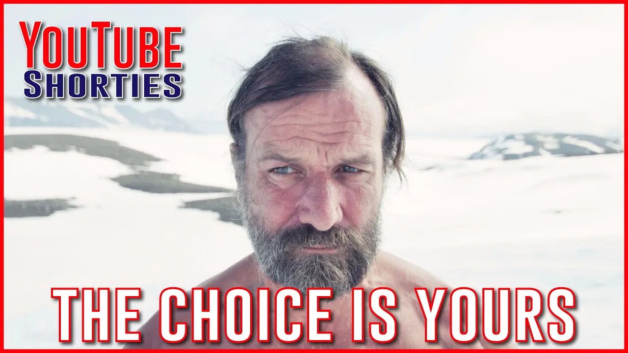 The CHOICE is YOURS - WIM HOF #shorts