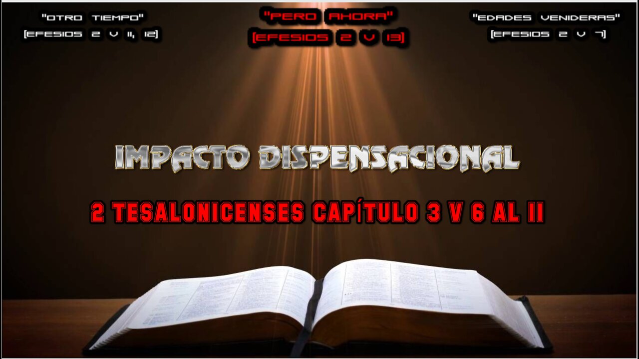 2 TESALONICENSES CAPÍTULO 3 V 6 AL 11