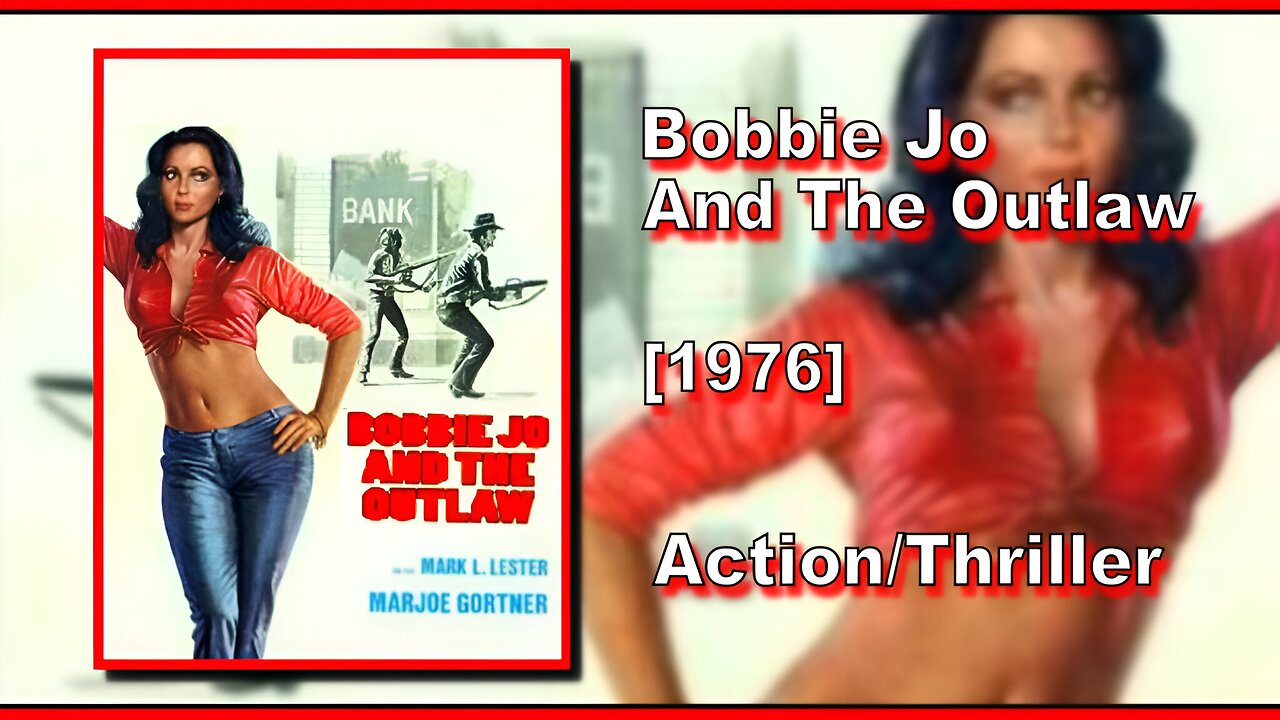 Bobbie Jo And The Outlaw (1976) | ACTION/THRILLER | FULL MOVIE