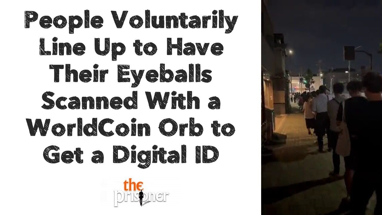 People Voluntarily Line Up to Have Their Eyeballs Scanned With a WorldCoin Orb to Get a Digital ID